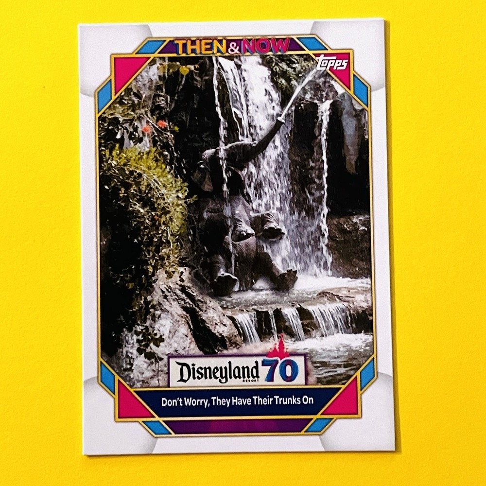 2025 Topps Disneyland 70th Anniversary They Have Their Trunks On #12 Then & Now